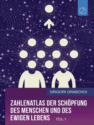 cover image of Zahlenatlas der Schöpfung des Menschen und des ewigen Lebens, Teil 1